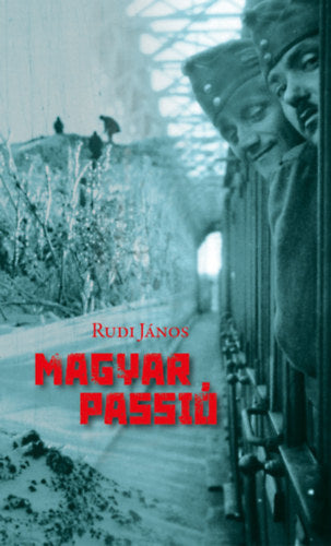Magyar Passió - Rudi János