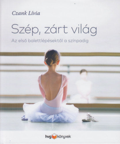 Szép, zárt világ