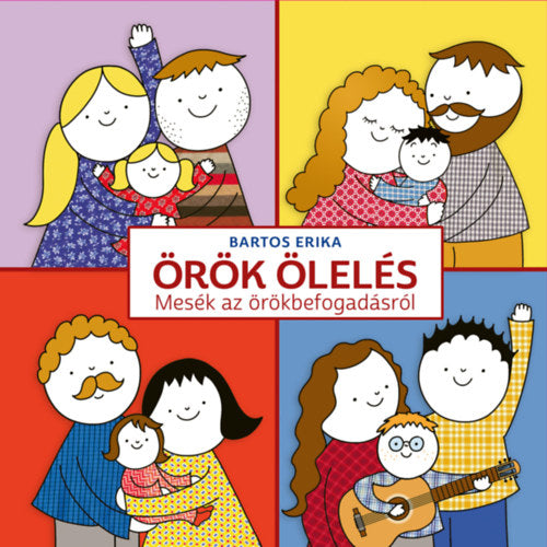 Örök ölelés - Bartos Erika