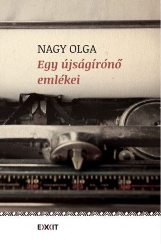 Egy újságírónő emlékei