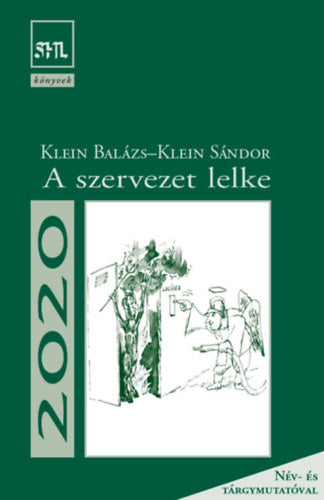 A szervezet lelke - Klein Balázs, Klein Sándor