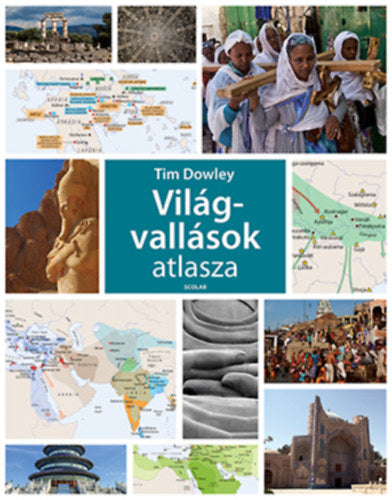 Világvallások atlasza - Dr. Tim Dowley