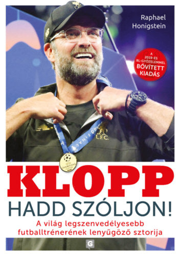 Klopp - Hadd szóljon! - Raphael Honigstein