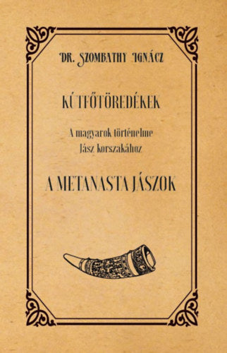 Kútfőtöredékek - Dr. Szombathy Ignácz