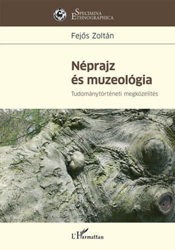 Néprajz és muzeológia - Fejős Zoltán