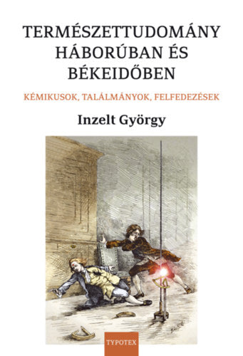 Természettudomány háborúban és békeidőben - Inzelt György