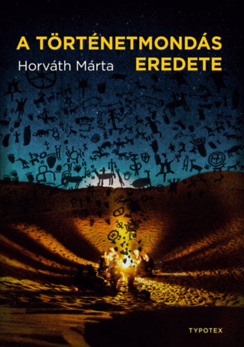A történetmondás eredete - Horváth Márta