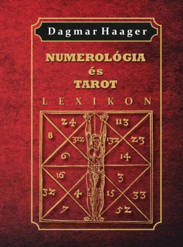 Numerológia és tarot lexikon - Dagmar Haager