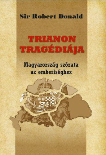 Trianon tragédiája - Sir Robert Donald