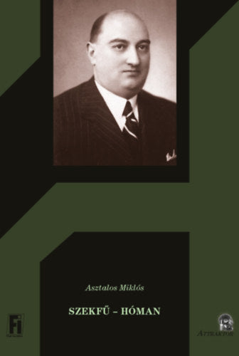 Szekfű - Hóman - Asztalos Miklós