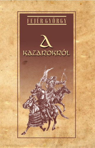 A kazarokról - Fejér György