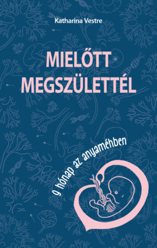 Mielőtt megszülettél - Katharina Vestre