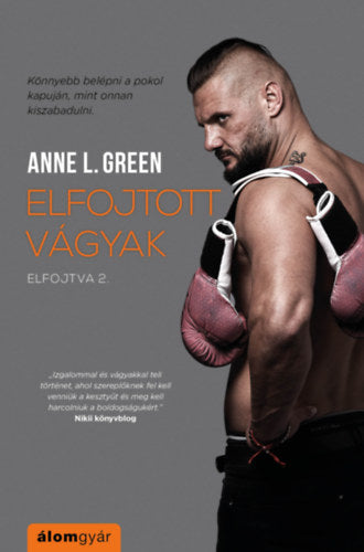 Elfojtott vágyak - Anne L. Green