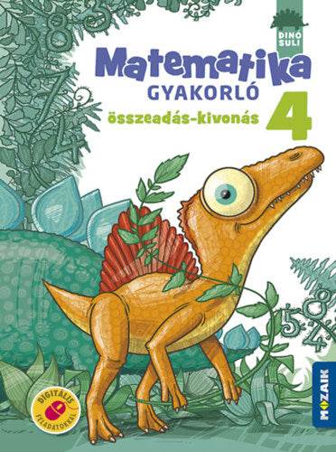 Dinósuli - Matematika gyakorló 4. osztály - Lángné Juhász Szilvia