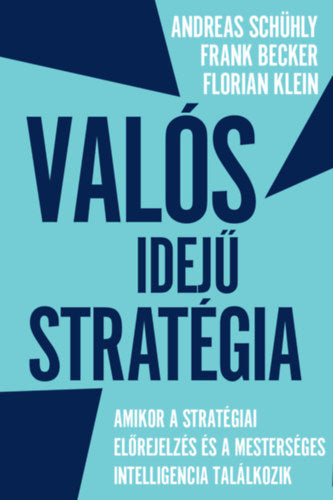 Valós idejű stratégia - Andreas Schühly, Frank Becker, Florian Klein
