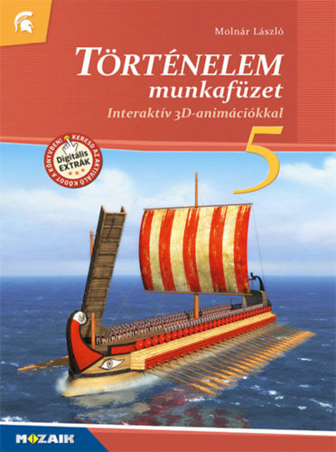 Történelem 5. munkafüzet - Molnár László