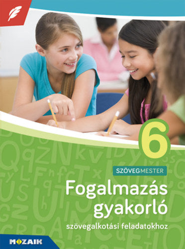 Fogalmazás gyakorló 6. osztály - Terhesnérozik Edit
