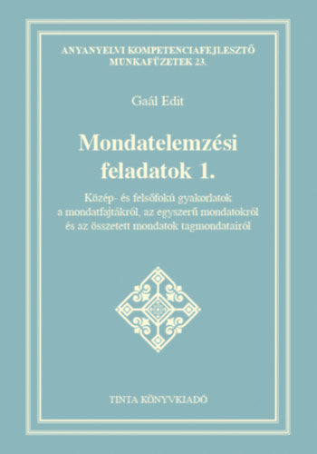 Mondatelemzési feladatok 1. - Gaál Edit