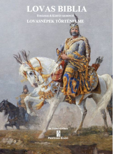 Lovas Biblia - Dr. Ivanics György