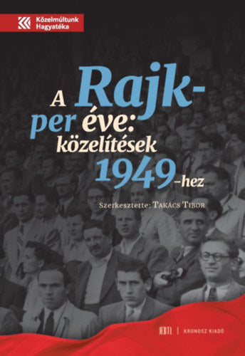 A Rajk-per éve - 