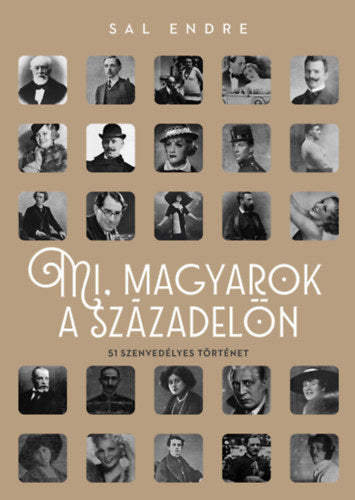 Mi, magyarok a századelőn - Sal Endre