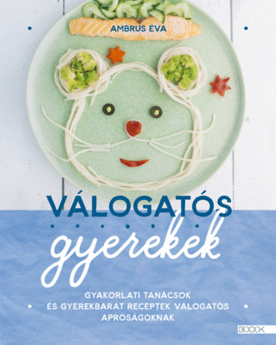 Válogatós gyerekek - Ambrus Éva