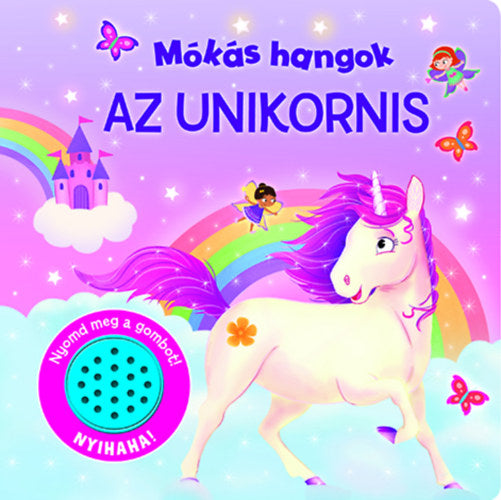 Mókás hangok - Az unikornis - 