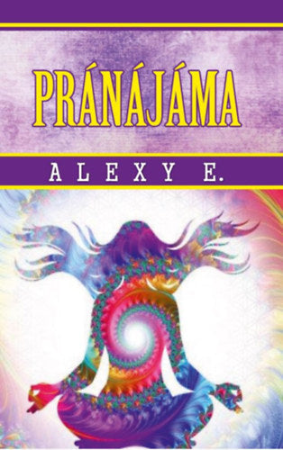Pránájáma - Alexy E.