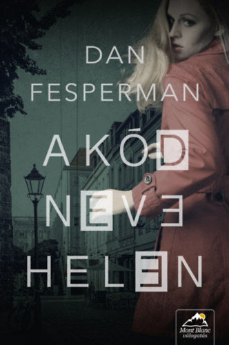 A kód neve: Helen - Fesperman, Dan