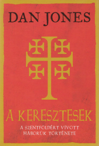 A keresztesek - Jones, Dan