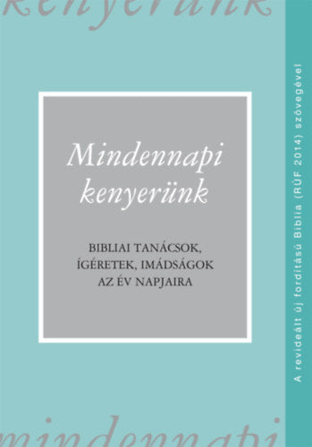 Mindennapi kenyerünk (RÚF 2014)