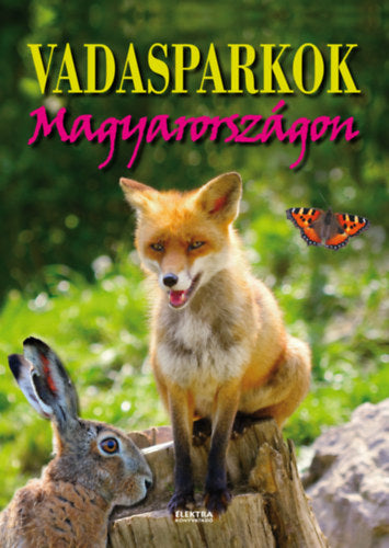 Vadasparkok Magyarországon - 