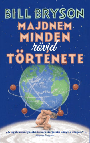 Majdnem minden rövid története - Bill Bryson