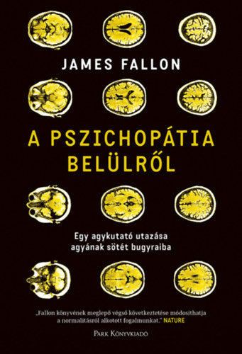 A pszichopátia belülről - Fallon, James