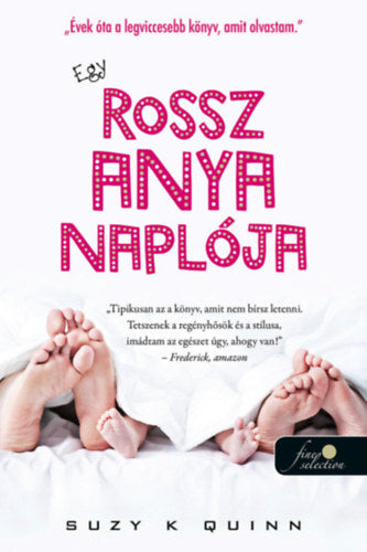 Egy rossz anya naplója - Suzy K. Quinn