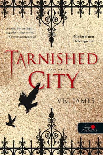 Tarnished City - Sötét város (Sötét képességek 2.) - James, Vic