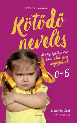 Kötődő nevelés - Katja Seide, Danielle Graf