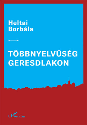 Többnyelvűség Geresdlakon - Heltai Borbála