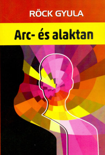 Arc- és alaktan - Röck Gyula