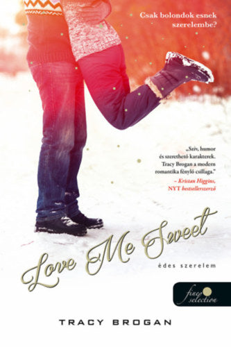 Love Me Sweet - Édes szerelem - Tracy Brogan
