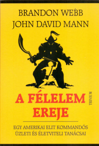 A félelem ereje - Brandon Webb, John David Mann