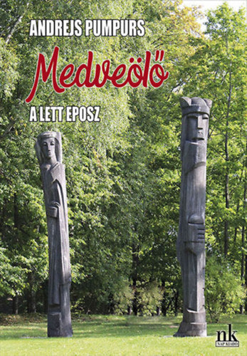 Medveölő - Andrejs Pumpurs