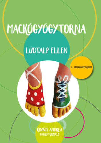 Mackógyógytorna lúdtalp ellen - Kovács Andrea