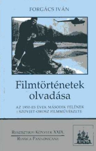 Filmtörténetek olvadása - Dr. Forgács Iván