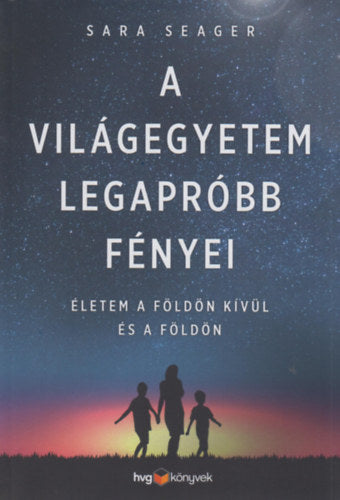 A világegyetem legapróbb fényei - Sara Seager