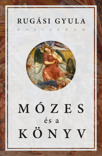 Mózes és a könyv - Rugási Gyula