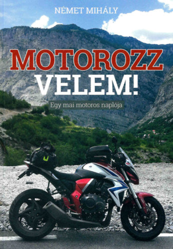 Motorozz velem!