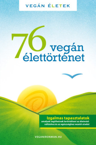 76 Vegán élettörténet - Kertész Róberttibor