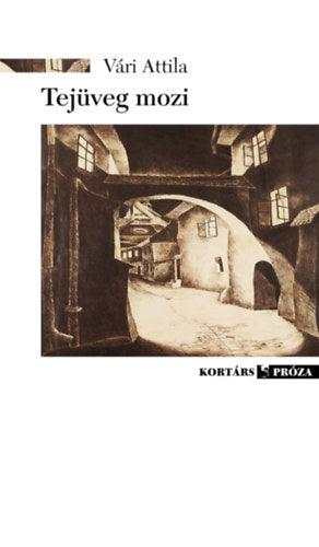 Tejüveg mozi - Vári Attila