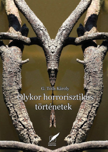Olykor horrorszerű történetek - Dr. G. Tóth Károly